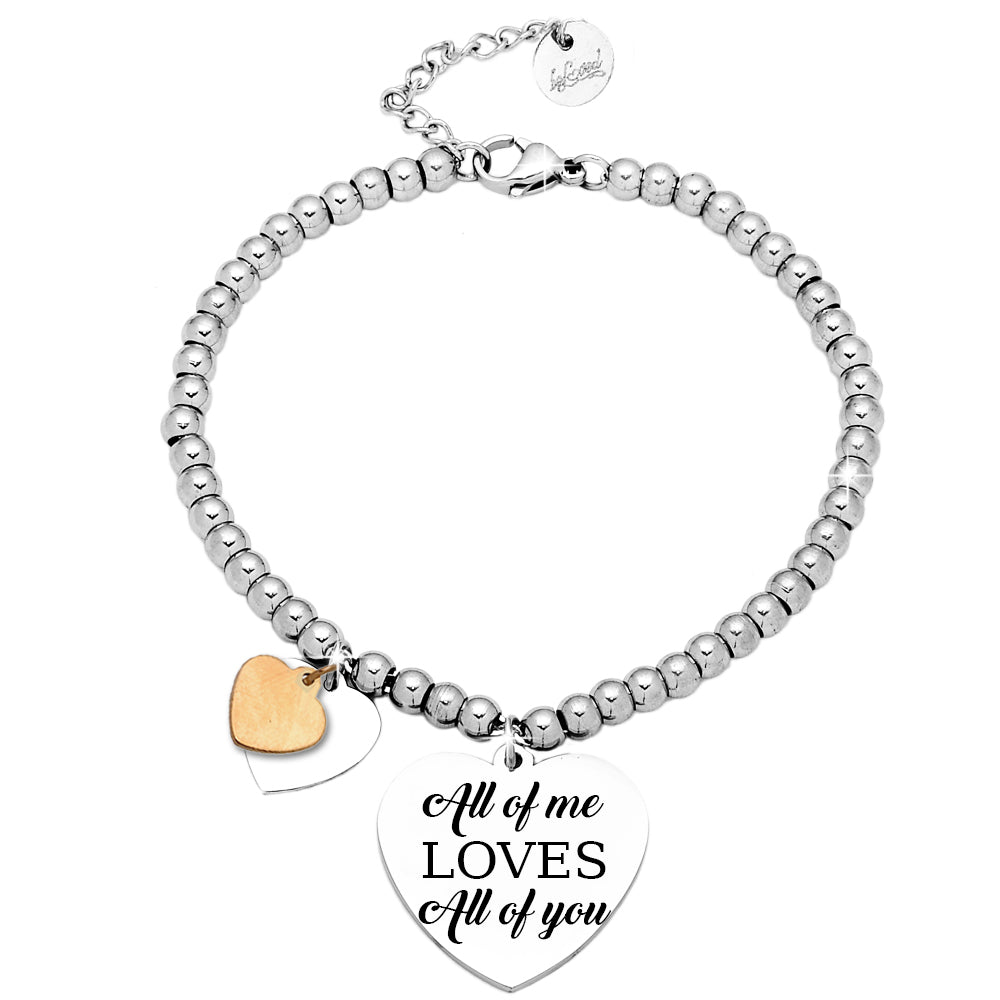 Bracciale donna Edizione Speciale San Valentino con incisione - "All of me loves all of you" -Beloved_gioielli