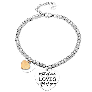 Bracciale donna Edizione Speciale San Valentino con incisione - "All of me loves all of you" -Beloved_gioielli